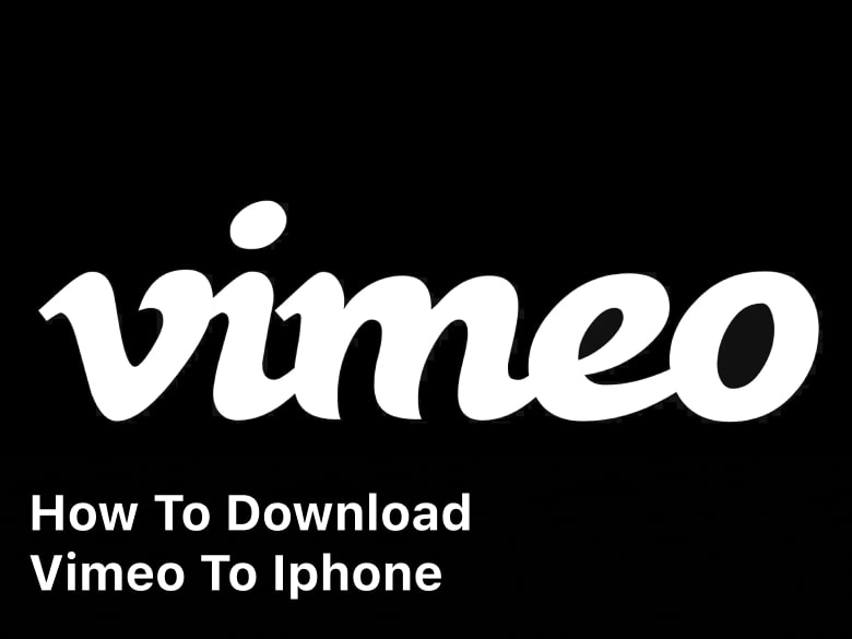 How To Download Vimeo To iPhone