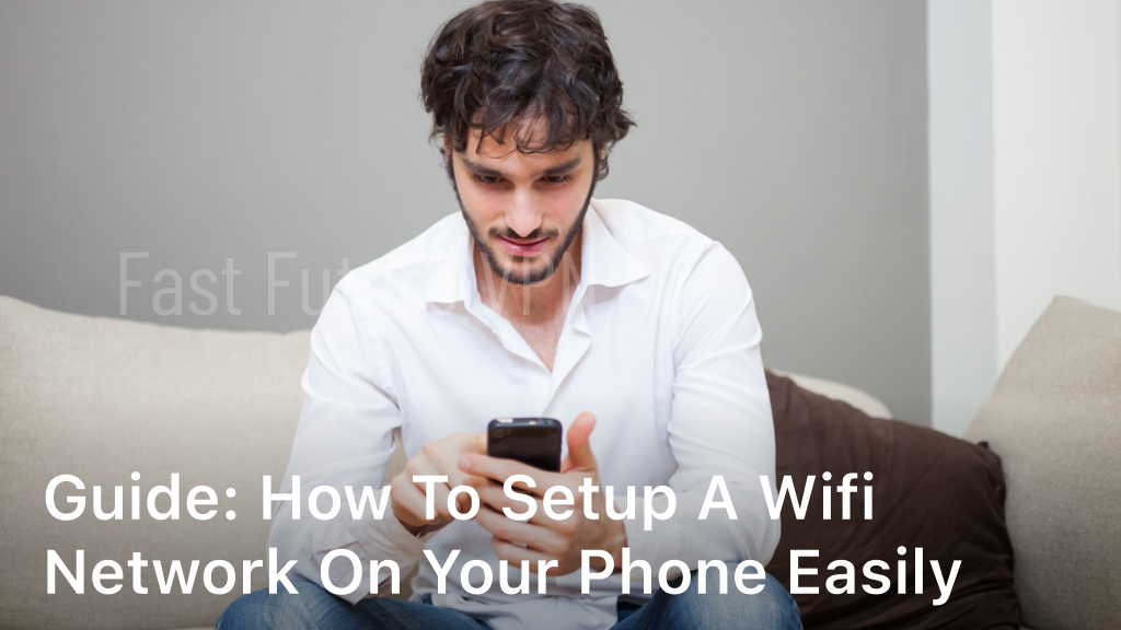 how to setup a wifi network on your phone